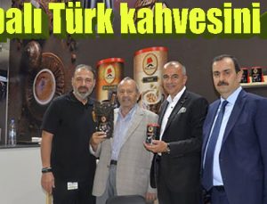 Avrupalı Türk kahvesini sevdi