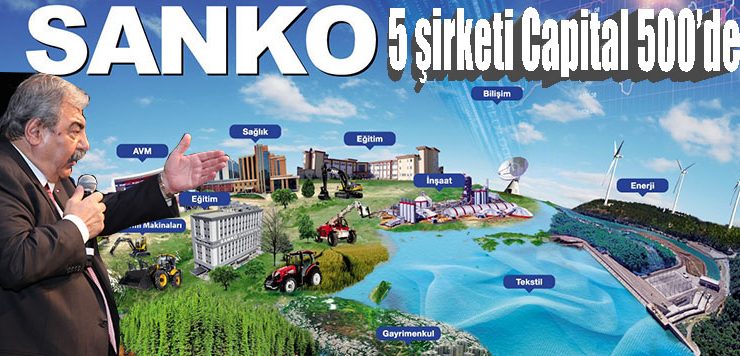 Capital 500’de 5 SANKO şirketi yer aldı