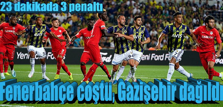 Fenerbahçe coştu, Gazişehir dağıldı