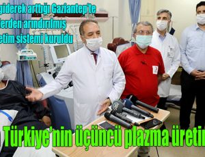 GAÜN’den Türkiye’nin üçüncü plazma üretim sistemi