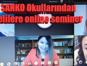 SANKO Okullarından velilere online seminer