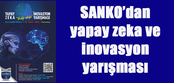 SANKO’dan yapay zeka ve inovasyon yarışması