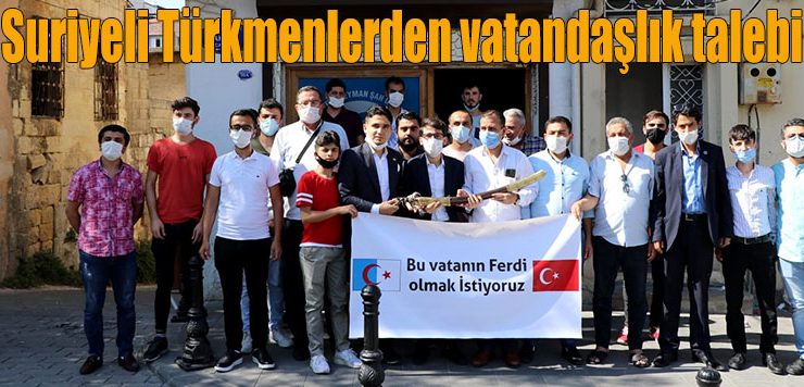 Suriyeli Türkmenlerden vatandaşlık talebi