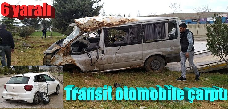 Transfit otomobile çarptı