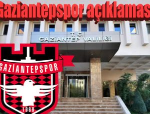 Valilikten Gaziantepspor açıklaması