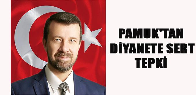 PAMUK’TAN DİYANETE SERT TEPKİ