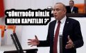 “GÜNEYDOĞU BİRLİK NEDEN KAPATILDI?”