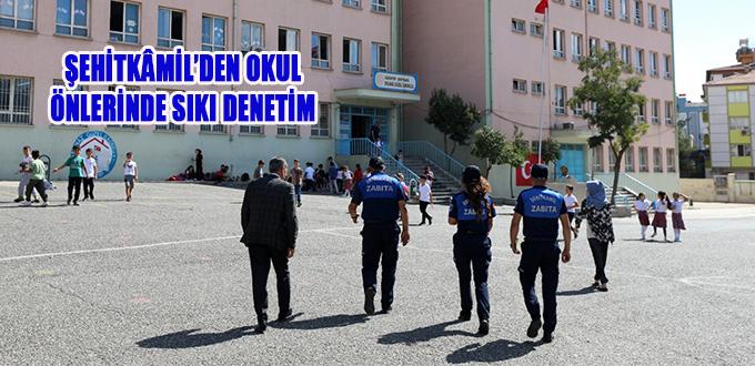 ŞEHİTKÂMİL’DEN OKUL ÖNLERİNDE SIKI DENETİM